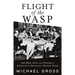 Flight of the Wasp: The Rise, Fall, and Future of America's Original Ruling Class