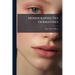 Monographie Des Dermatoses: Ou Précis Théorique Et Pratique Des Maladies De La Peau