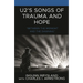 U2's Songs of Trauma and Hope: "Between the Midnight and the Dawning"
