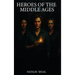 Heroes of the Middle Ages