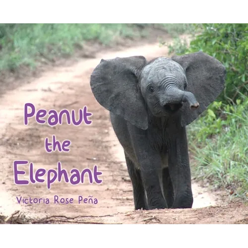 Peanut the Elephant