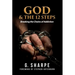 God & the 12 Steps: Breaking the Chains of Addiction