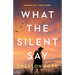 What the Silent Say