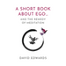 A Short Book about Ego...: And the Remedy of Meditation
