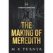 The Making of Meredith