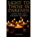 Light to those in Darkness