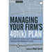 Managing Your Firm's 401(k) Plan