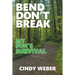 Bend Don't Break: My Son's Survival
