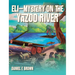 Eli - Mystery on the Yazoo River
