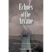 Echoes of the Arcane: The Parallel Realm Series: Volume I