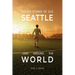 Soccer Stories of Old Seattle . . . and Around the World