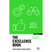 The Excellence Book: 50 Ways to Be Your Best