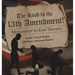The Road to the 13th Amendment! Movement to End Slavery Grade 5 Social Studies Children's American History