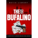 The Bufalino Mafia Crime Family: The Complete History of a Northeastern Pennsylvania Criminal Organization