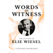 Words of Witness: The Fiction of Elie Wiesel