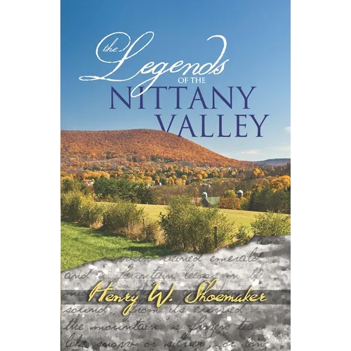The Legends of the Nittany Valley