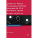 Gender and Political Marketing in the United States and the 2016 Presidential Election: An Analysis of Why She Lost