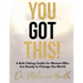 You Got This!: A Risk-Taking Guide for Women Who Are Ready to Change the World