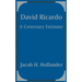 David Ricardo: A Centenary Estimate
