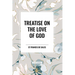 Treatise on the Love of God