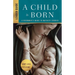 A Child Is Born Leader Guide: A Beginner's Guide to Nativity Stories