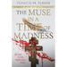 The Muse in a Time of Madness