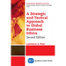 A Strategic and Tactical Approach to Global Business Ethics, Second Edition