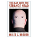 The Man with the Strange Head and Other Early Science Fiction Stories