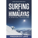 Surfing the Himalayas: A Spiritual Adventure
