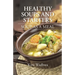 Healthy Soups and Starters: Soup as a Meal