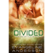 Divided: Brides of the Kindred book 10
