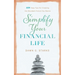 Simplify Your Financial Life: 104 Easy Tips for Creating the Abundant Future You Desire