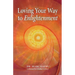 Loving Your Way to Enlightenment