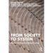 From Society to System: The Social Theory of Michel Freitag
