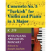 Mozart, W.A. Concerto No. 5 in A Major, K. 219 Violin and Piano - by Joseph Joachim - International