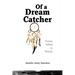 Of a Dream Catcher