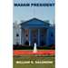 Madam President