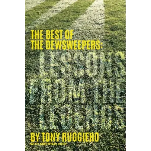 Lessons from the Legends: The Best of the Dewsweepers