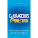 Courageous Connection: How to Transform Limiting Beliefs, Heal Past Wounds, and Build Extraordinary Love That Lasts