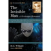The Invisible Man: A Grotesque Romance: A Critical Text of the 1897 New York First Edition, with an Introduction and Appendices