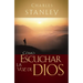 Cómo Escuchar La Voz de Dios