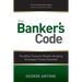 The Banker's Code: The Most Powerful Wealth-Building Strategies Finally Revealed