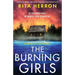 The Burning Girls: A completely gripping crime thriller packed with heart-pounding twists