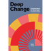 Deep Change: Creating Space for Meaningful Transformation
