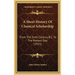 A Short History Of Classical Scholarship: From The Sixth Century B.C. To The Present Day (1915)