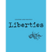 Liberties Journal of Culture and Politics: Volume 5, Issue 1
