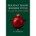 Holiday Magic Boomer Style