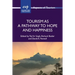 Tourism as a Pathway to Hope and Happiness