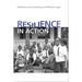 Resilience in Action