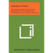General Ethics: An Introduction To The Basic Principles Of The Moral Life According To St. Thomas Aquinas